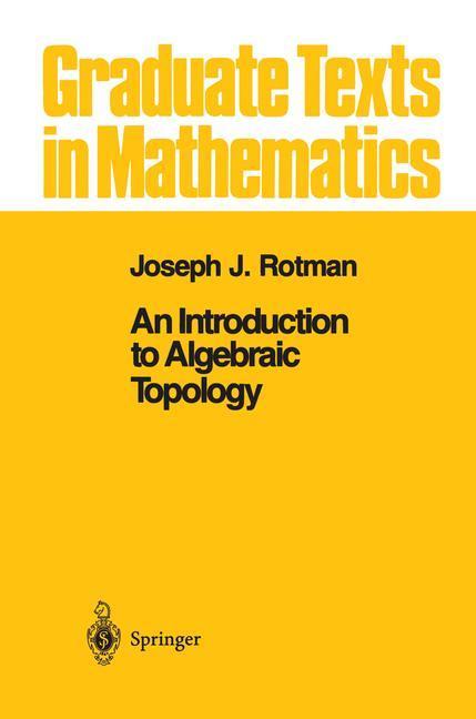 Bild: 9780387966786 | An Introduction to Algebraic Topology | Joseph J. Rotman | Buch | xiv