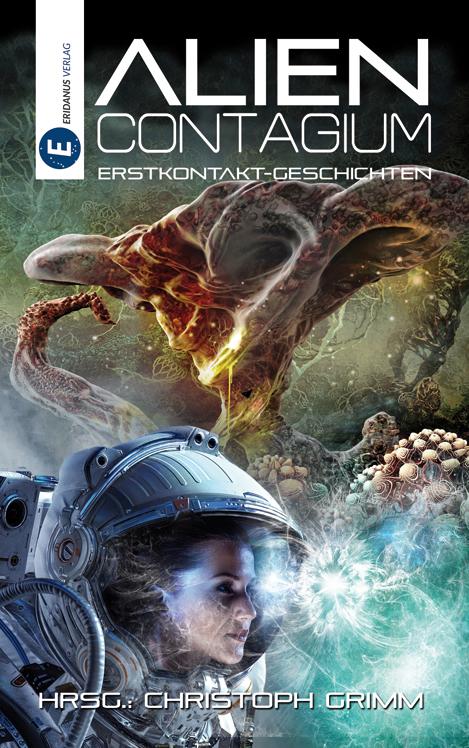 Cover: 9783946348337 | Alien Contagium | Erstkontakt-Geschichten | Erin Lenaris (u. a.)