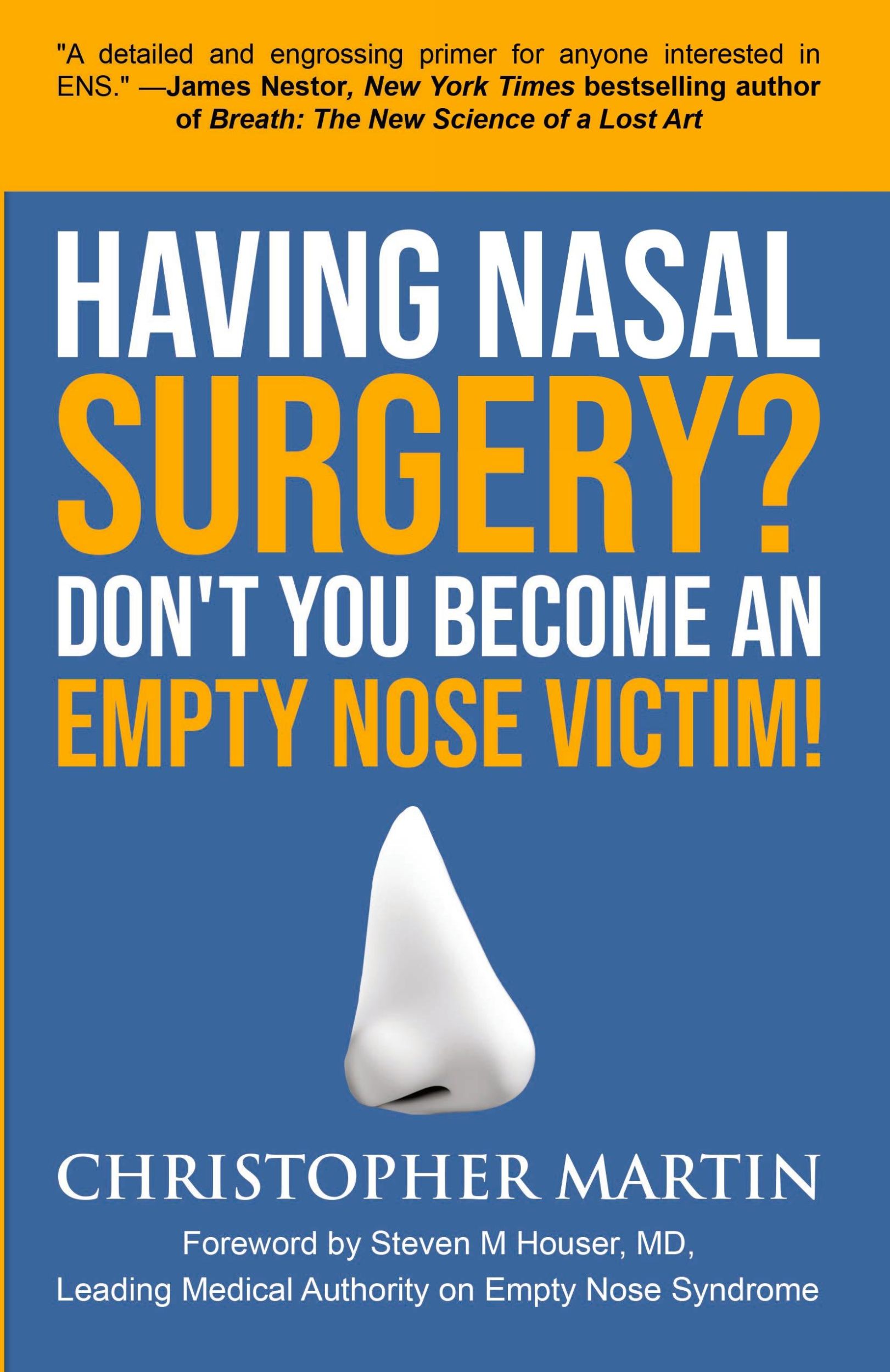 Cover: 9780990826910 | Having Nasal Surgery? Don't You Become An Empty Nose Victim! | Martin