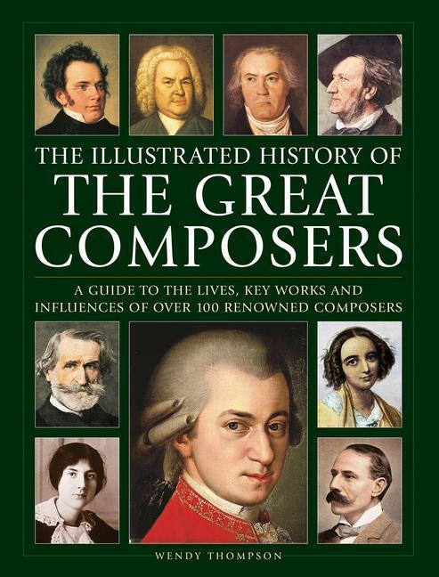 Cover: 9780754835561 | Illustrated History of Great Composers | Wendy Thompson | Buch | 2022