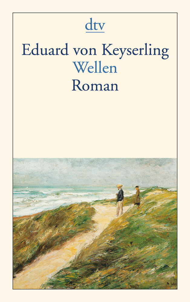 Cover: 9783423125505 | Wellen | Roman | Eduard von Keyserling | Taschenbuch | 176 S. | 2001