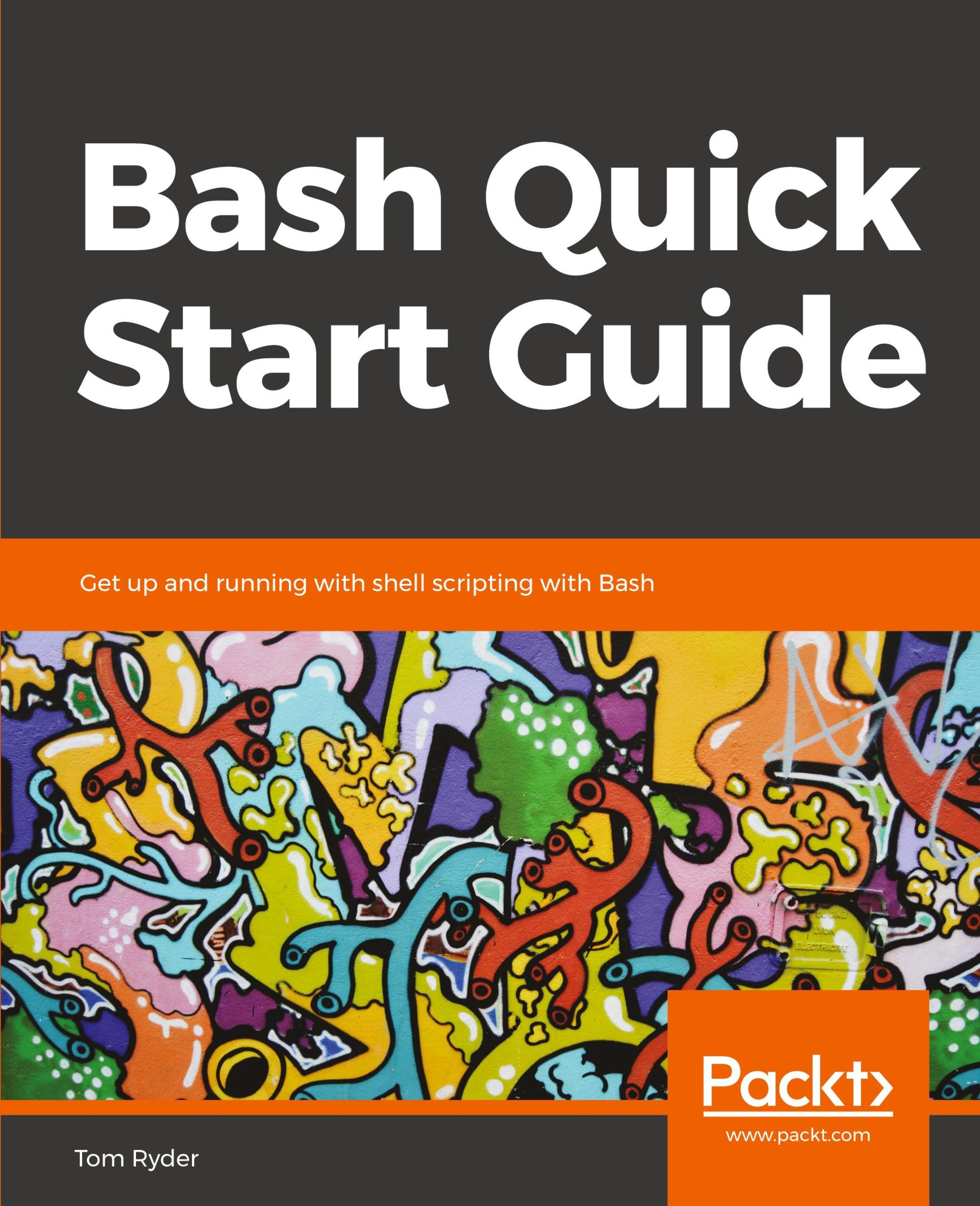 Cover: 9781789538830 | Bash Quick Start Guide | Tom Ryder | Taschenbuch | Englisch | 2018