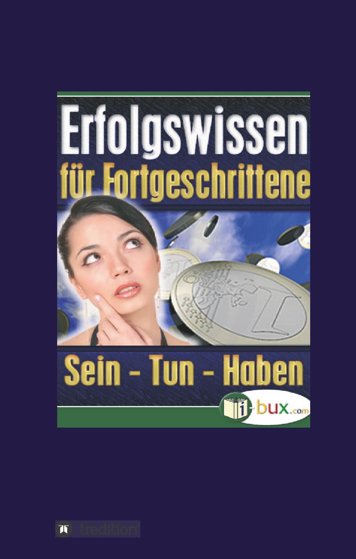 Cover: 9783749714735 | Erfolgswissen für Fortgeschrittene | Sein, Tun, Haben | Schmid-Wilhelm