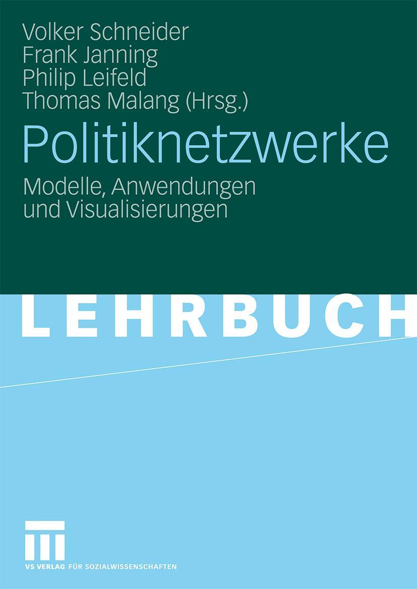 Cover: 9783531164014 | Politiknetzwerke | Modelle, Anwendungen und Visualisierungen | Buch