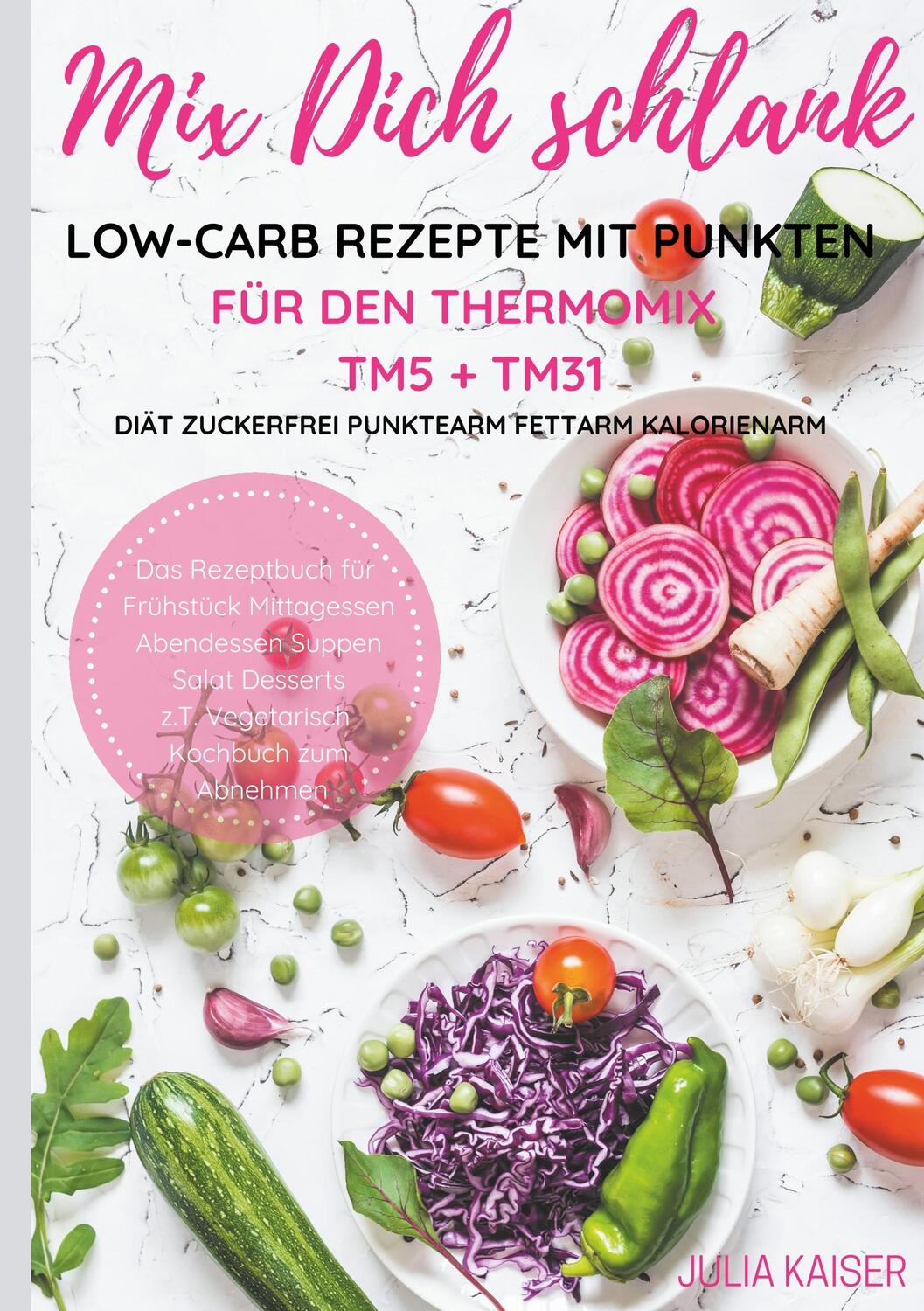 Cover: 9783749456208 | Mix Dich schlank Low-Carb Rezepte mit Punkten für den Thermomix TM5...