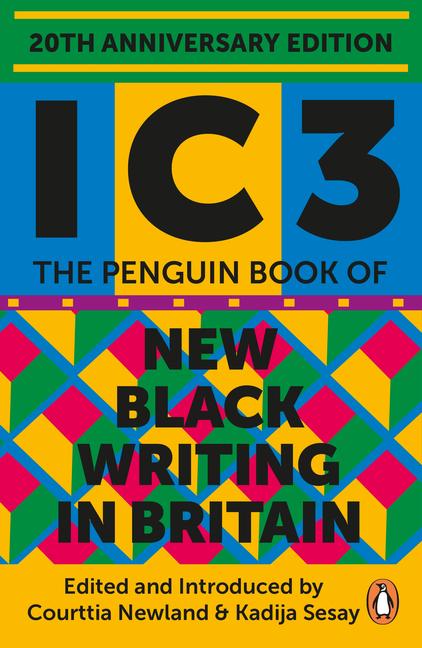 Cover: 9780241993880 | Ic3: The Penguin Book of New Black Writing in Britain | Authors | Buch