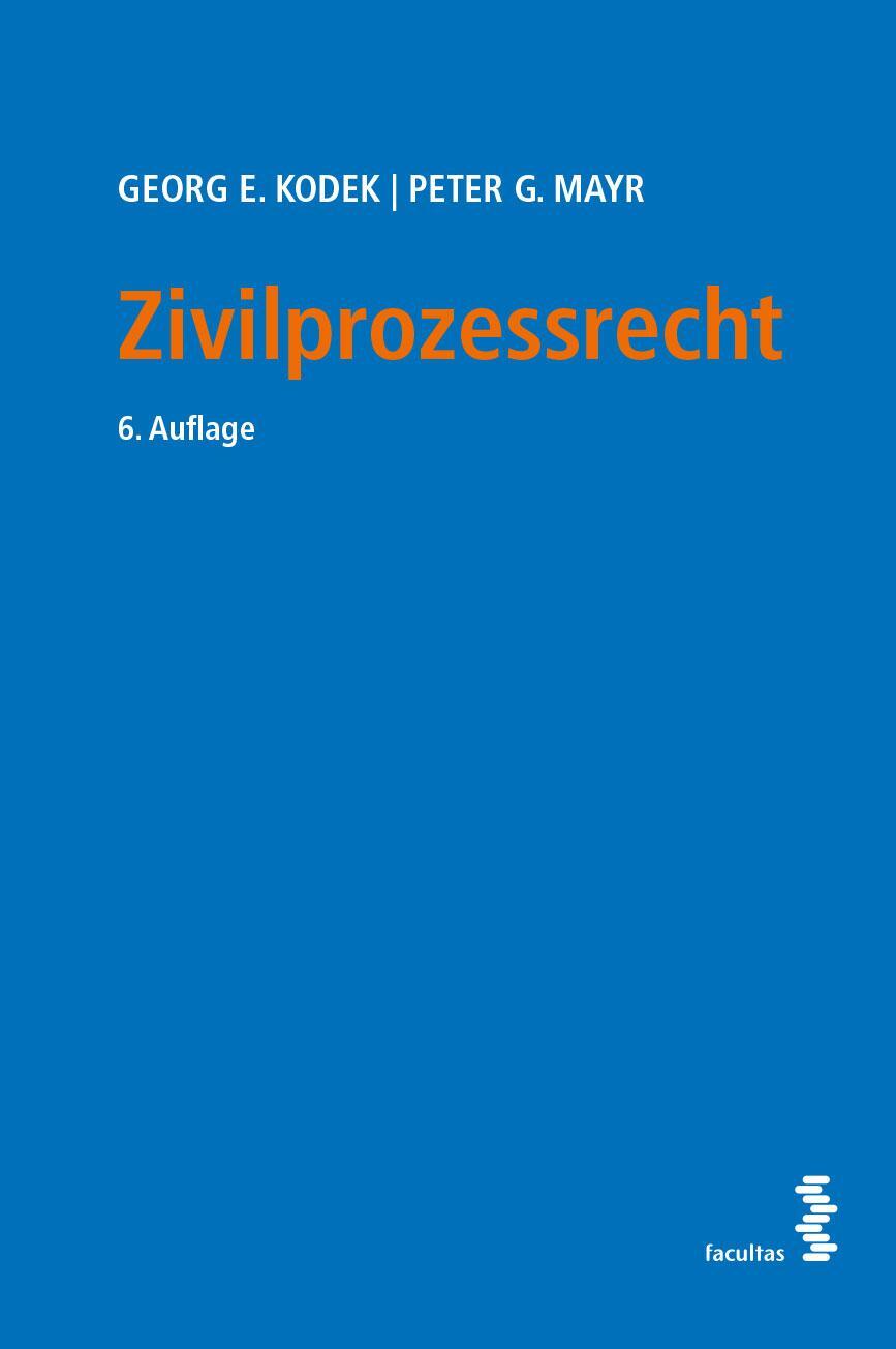 Cover: 9783708923512 | Zivilprozessrecht | Georg E. Kodek (u. a.) | Taschenbuch | 512 S.