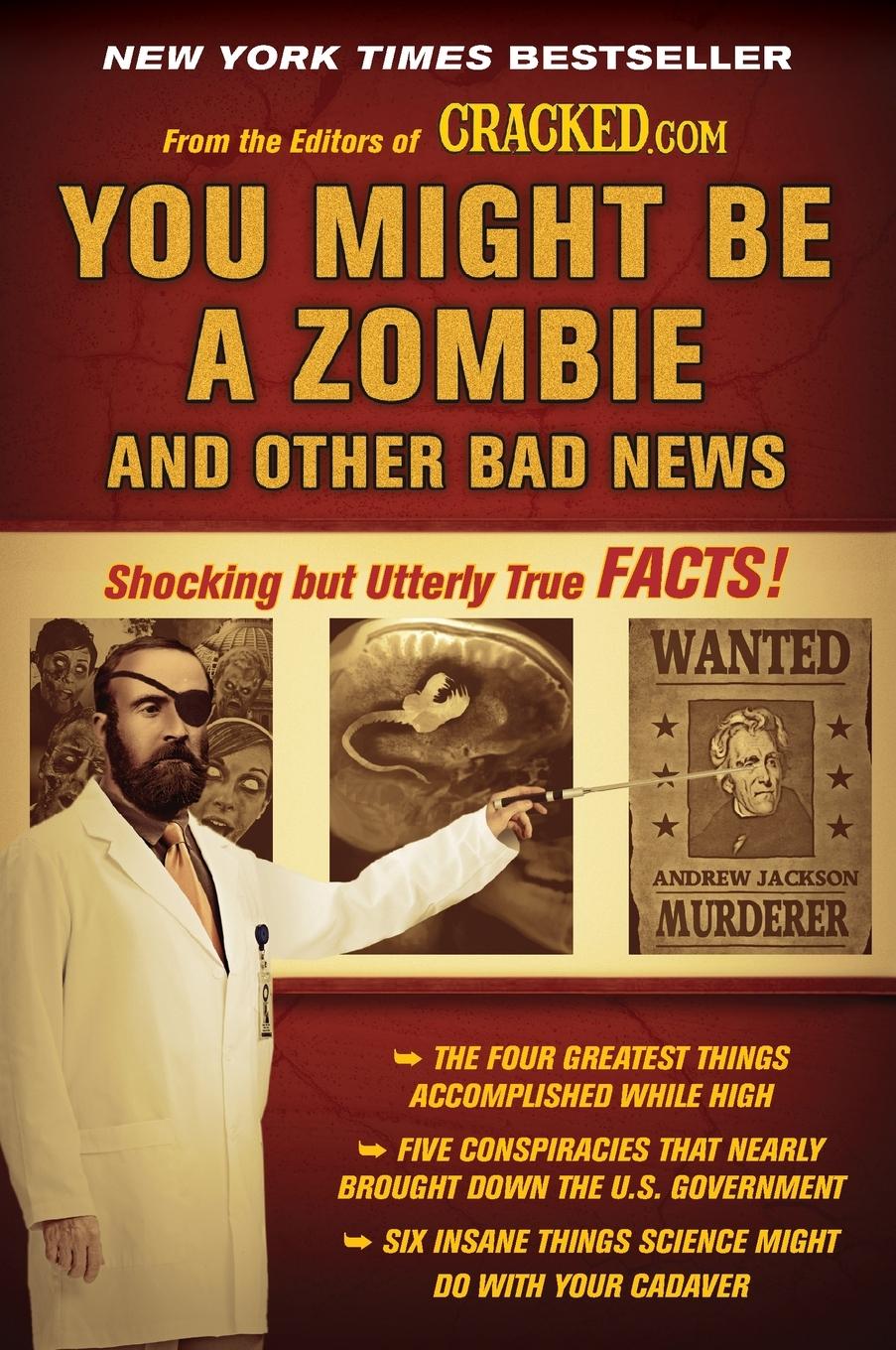 Cover: 9780452296398 | You Might Be a Zombie and Other Bad News | Cracked. Com | Taschenbuch