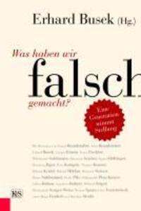 Cover: 9783218008068 | Was haben wir falsch gemacht? | Eine Generation nimmt Stellung | Buch