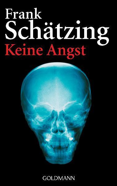 Cover: 9783442459230 | Keine Angst | Frank Schätzing | Taschenbuch | Goldmanns Taschenbücher