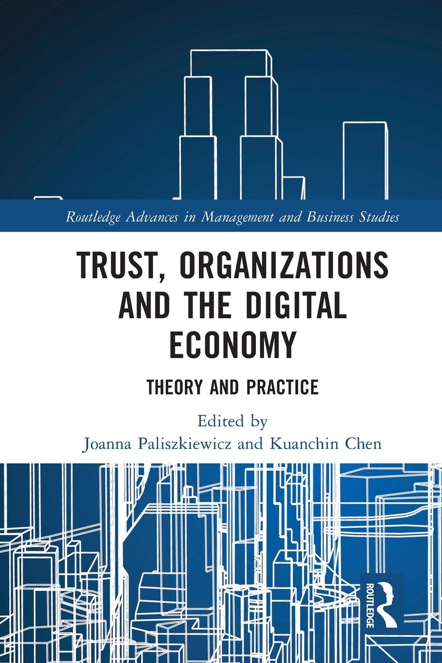 Cover: 9780367762186 | Trust, Organizations and the Digital Economy | Theory and Practice