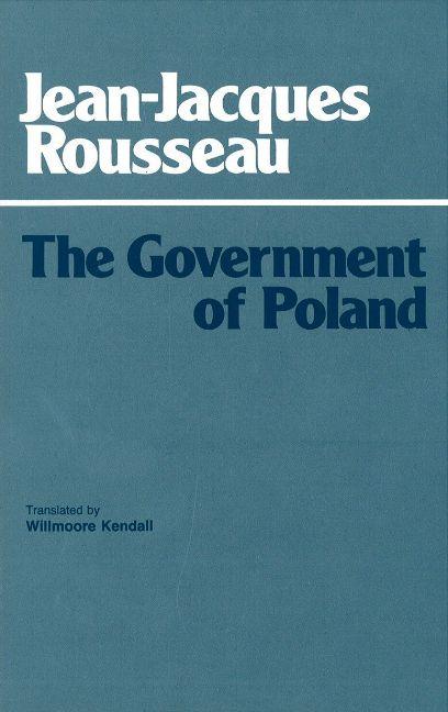 Cover: 9780915145959 | The Government of Poland | Jean-Jacques Rousseau | Taschenbuch | 1985