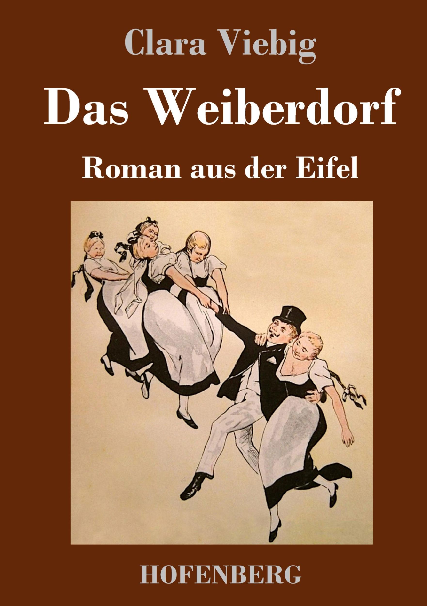 Cover: 9783743746091 | Das Weiberdorf | Roman aus der Eifel | Clara Viebig | Buch | 144 S.