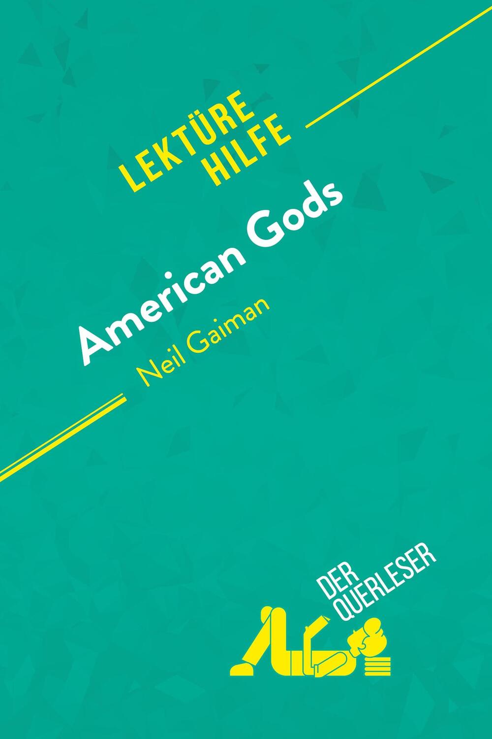 Cover: 9782808022057 | American Gods von Neil Gaiman (Lektürehilfe) | der Querleser | Buch