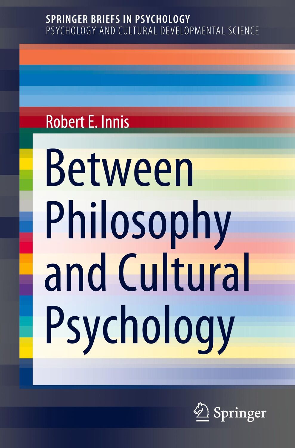 Cover: 9783030581893 | Between Philosophy and Cultural Psychology | Robert E. Innis | Buch