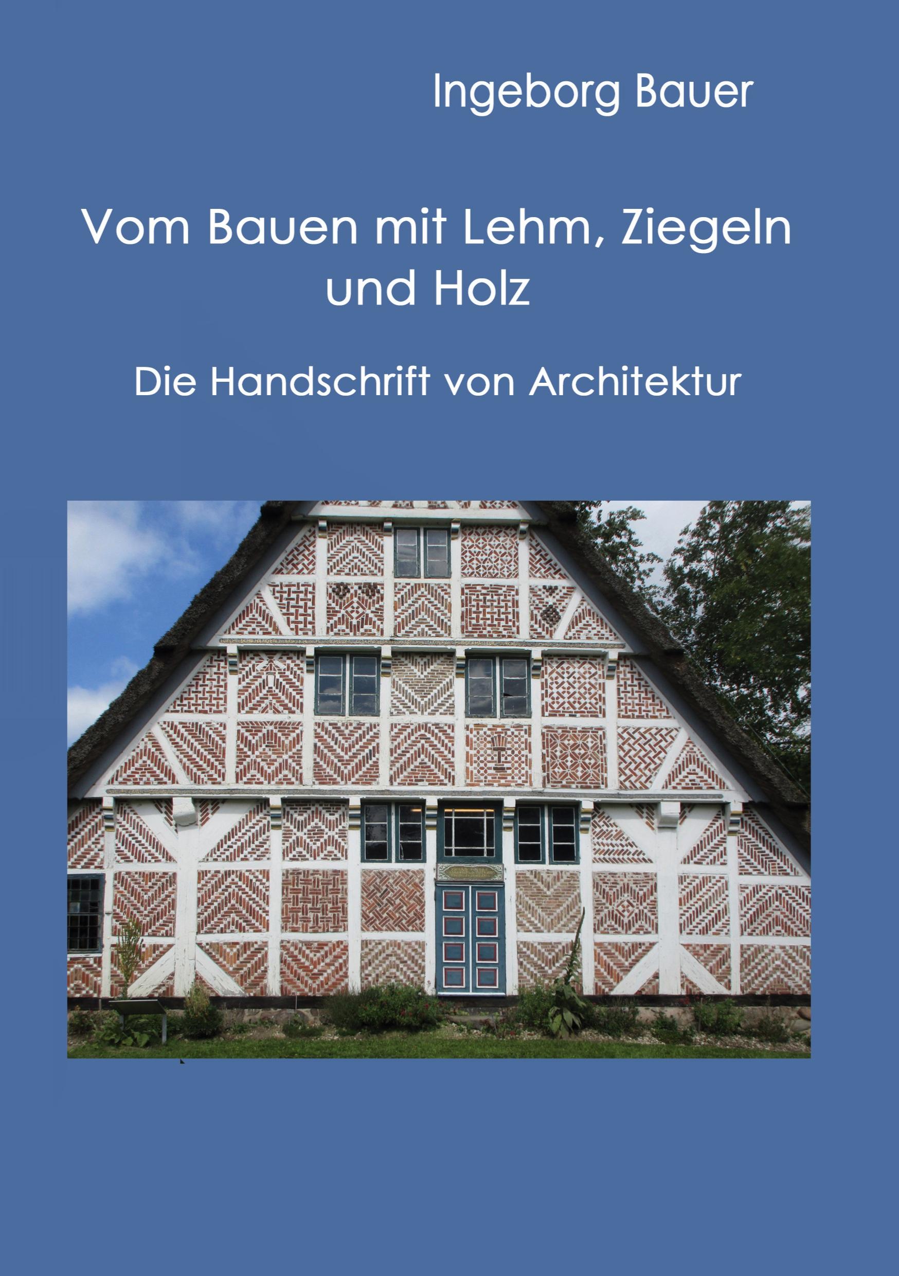 Cover: 9783758321863 | Vom Bauen mit Lehm, Ziegeln und Holz | Die Handschrift von Architektur