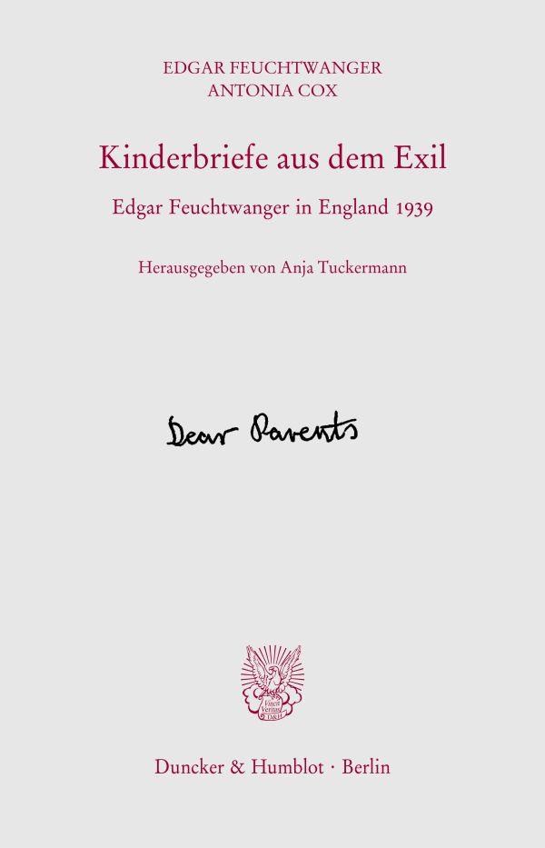 Cover: 9783428192601 | Kinderbriefe aus dem Exil | Edgar Feuchtwanger in England 1939 | Buch