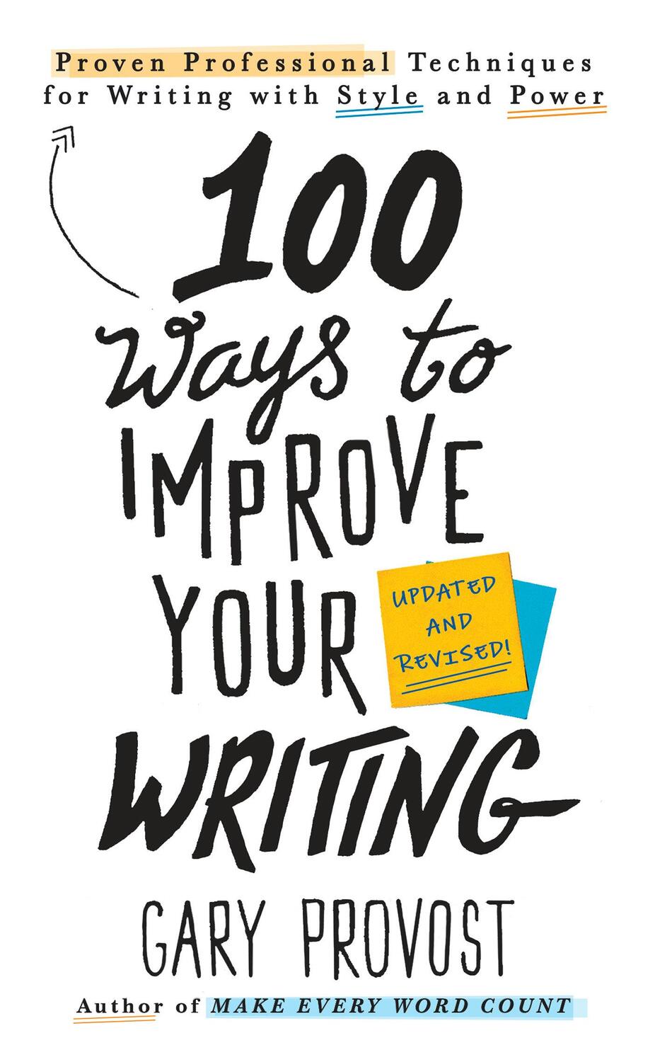 Cover: 9781984803689 | 100 Ways to Improve Your Writing (Updated) | Gary Provost | Buch