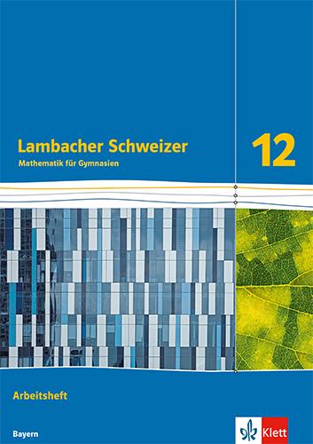 Cover: 9783127350258 | Lambacher Schweizer Mathematik 12. Arbeitsheft Klasse 12. Ausgabe...