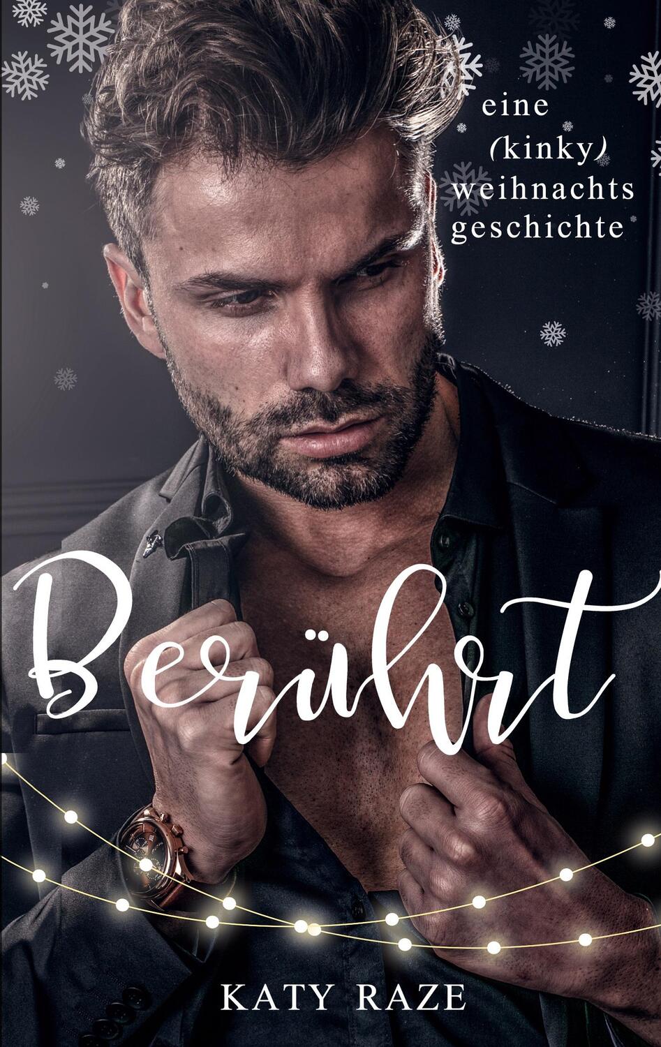 Cover: 9783758316647 | Berührt | eine (kinky) weihnachtsgeschichte | Katy Raze | Taschenbuch