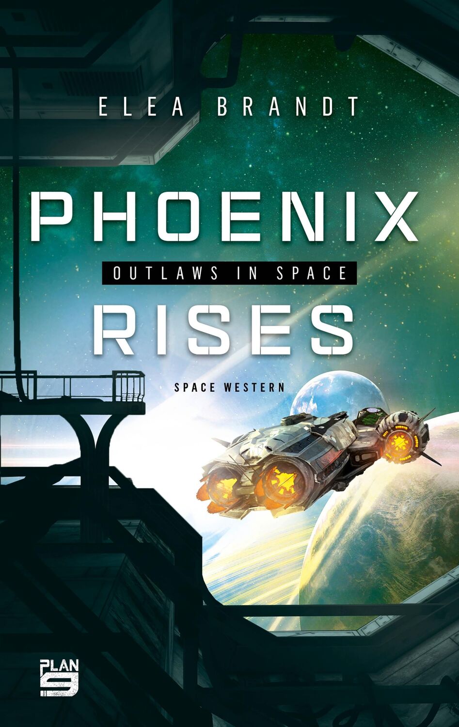 Cover: 9783948700874 | Phoenix Rises | Outlaws in Space | Elea Brandt | Taschenbuch | 434 S.