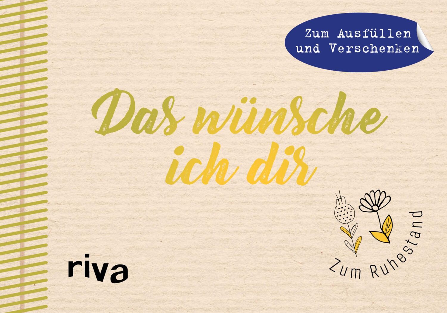 Cover: 9783742307538 | Das wünsche ich dir - Zum Ruhestand | riva Verlag | Buch | 48 S.