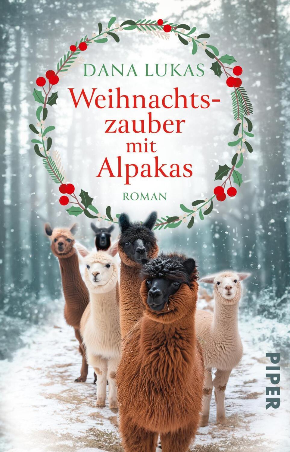 Cover: 9783492320351 | Weihnachtszauber mit Alpakas | Dana Lukas | Taschenbuch | 352 S.