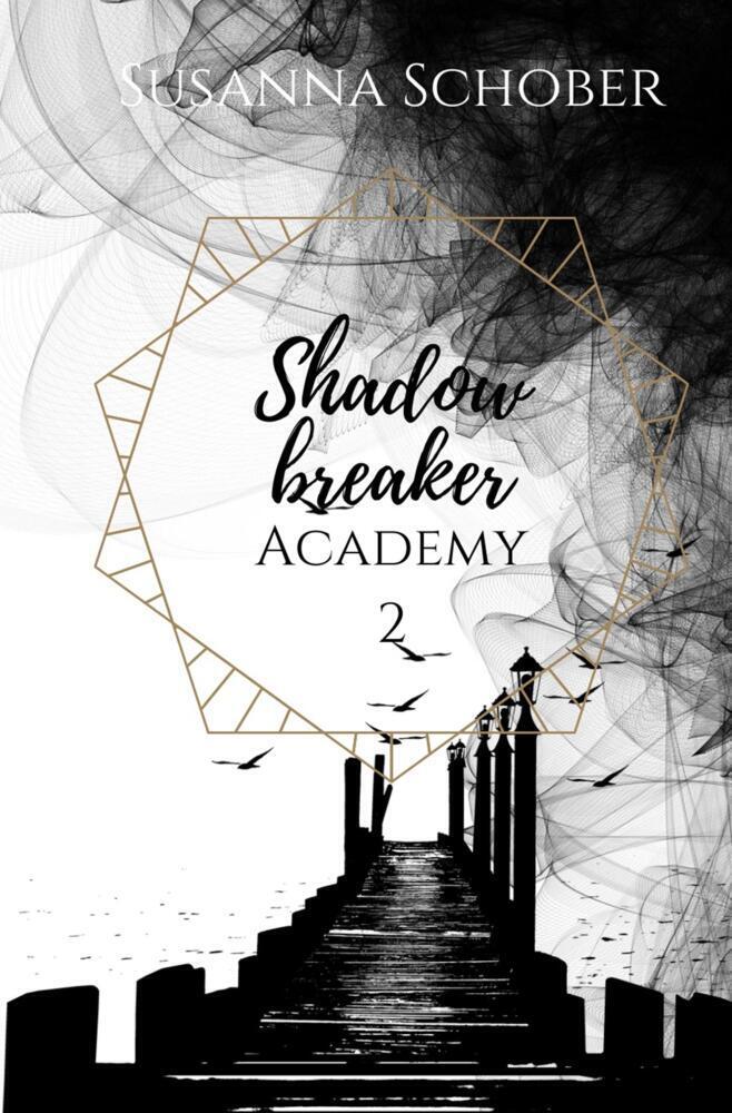 Cover: 9783754642610 | Shadowbreaker Academy 2 | Susanna Schober | Taschenbuch | 248 S.