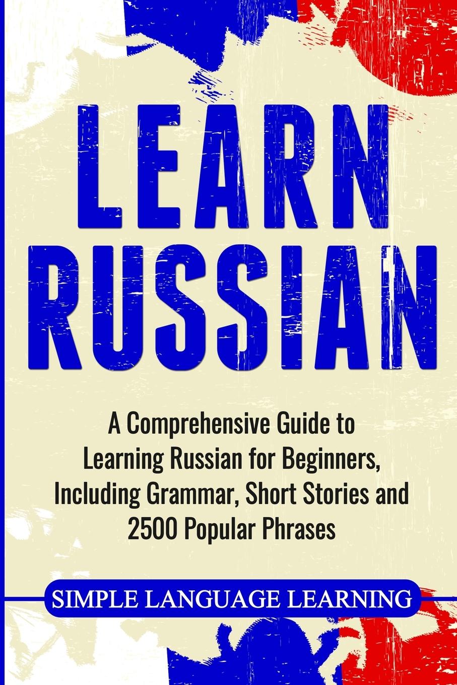 Cover: 9781647482664 | Learn Russian | Simple Language Learning | Taschenbuch | Englisch