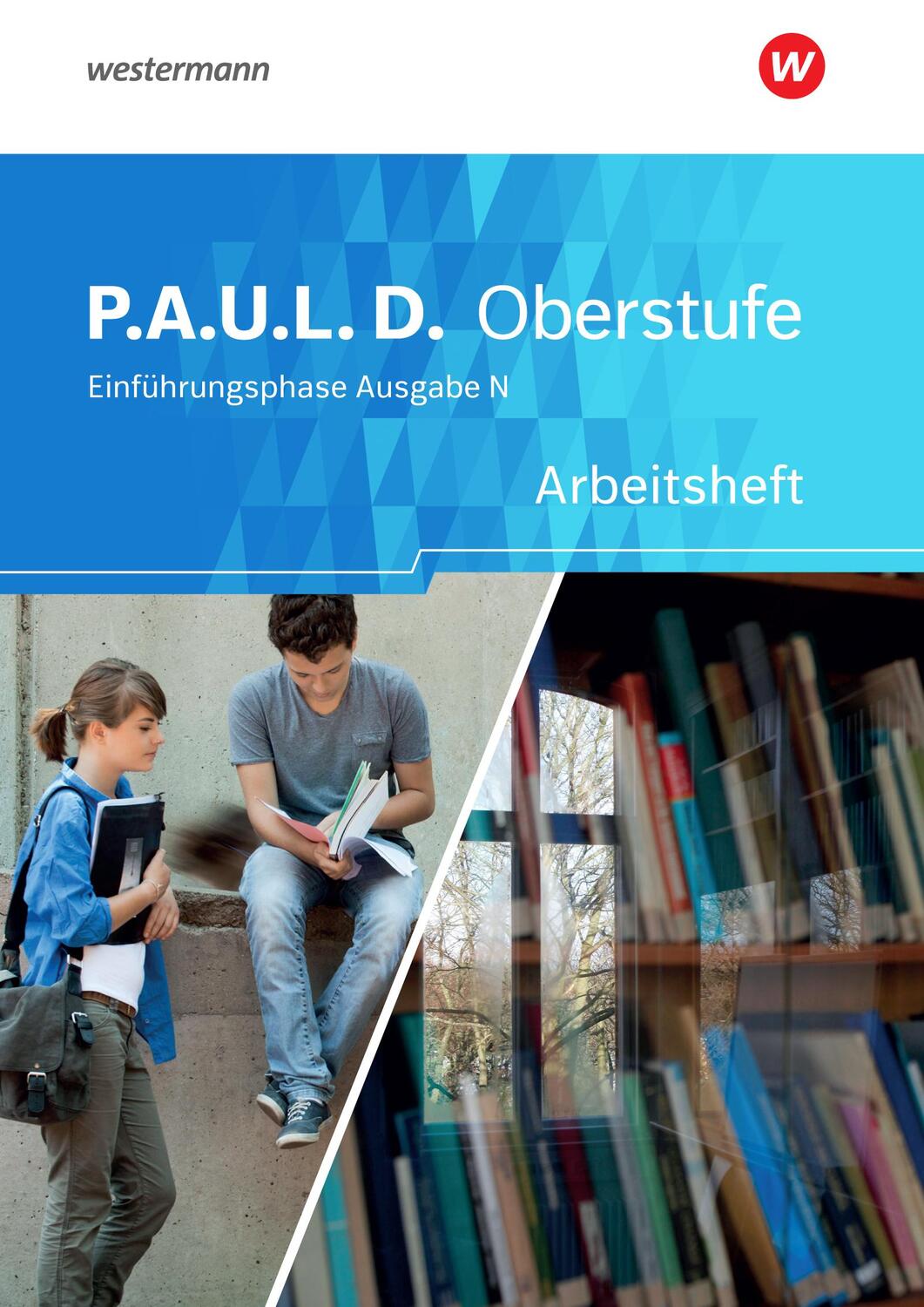 Cover: 9783140282697 | P.A.U.L. D. (Paul) Arbeitsheft. Persönliches Arbeits- und Lesebuch...