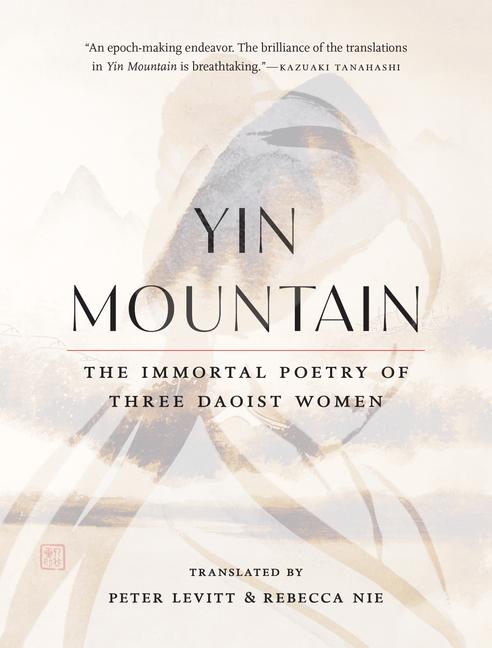 Cover: 9781645471127 | Yin Mountain | The Immortal Poetry of Three Daoist Women | Rebecca Nie