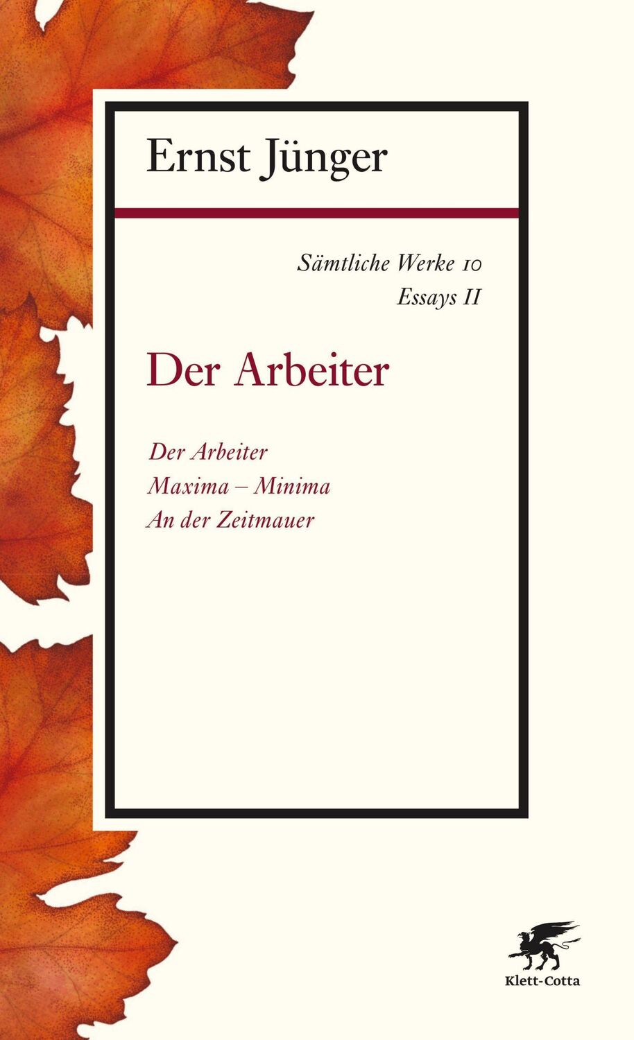 Cover: 9783608963106 | Sämtliche Werke - Band 10 | Essays II: Der Arbeiter | Ernst Jünger