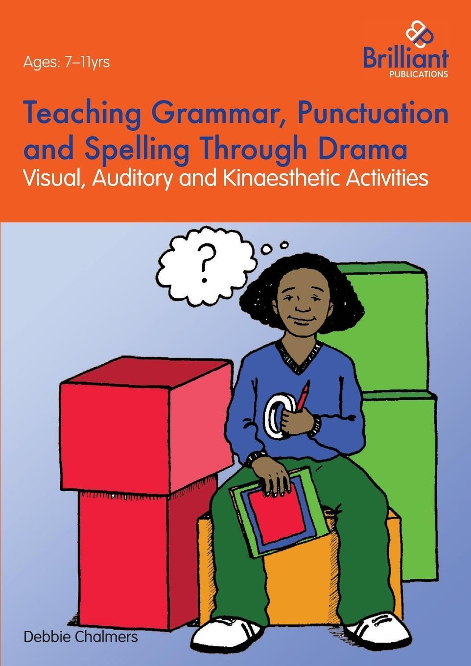 Cover: 9781783170227 | Teaching Grammar, Punctuation and Spelling Through Drama - Visual,...