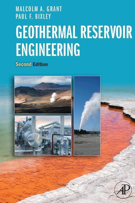 Cover: 9780128103753 | Geothermal Reservoir Engineering | Malcolm Alister Grant (u. a.)