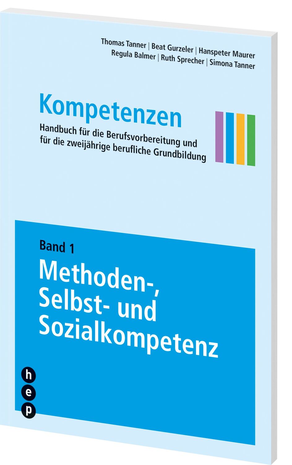 Cover: 9783035506228 | Kompetenzen 1: Methoden-, Selbst- und Sozialkompetenz | Tanner | Buch