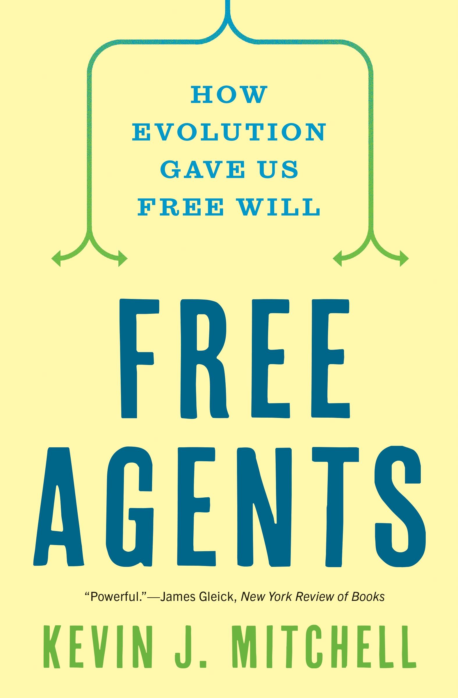 Cover: 9780691226217 | Free Agents | How Evolution Gave Us Free Will | Kevin J. Mitchell