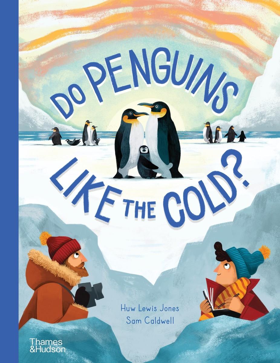 Cover: 9780500652978 | Do Penguins Like the Cold? | Huw Lewis Jones (u. a.) | Buch | Gebunden