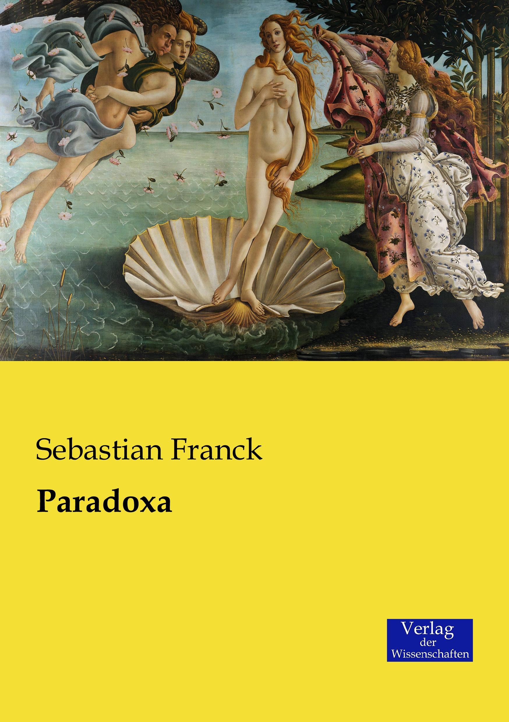 Cover: 9783957006394 | Paradoxa | Sebastian Franck | Taschenbuch | Paperback | 420 S. | 2019