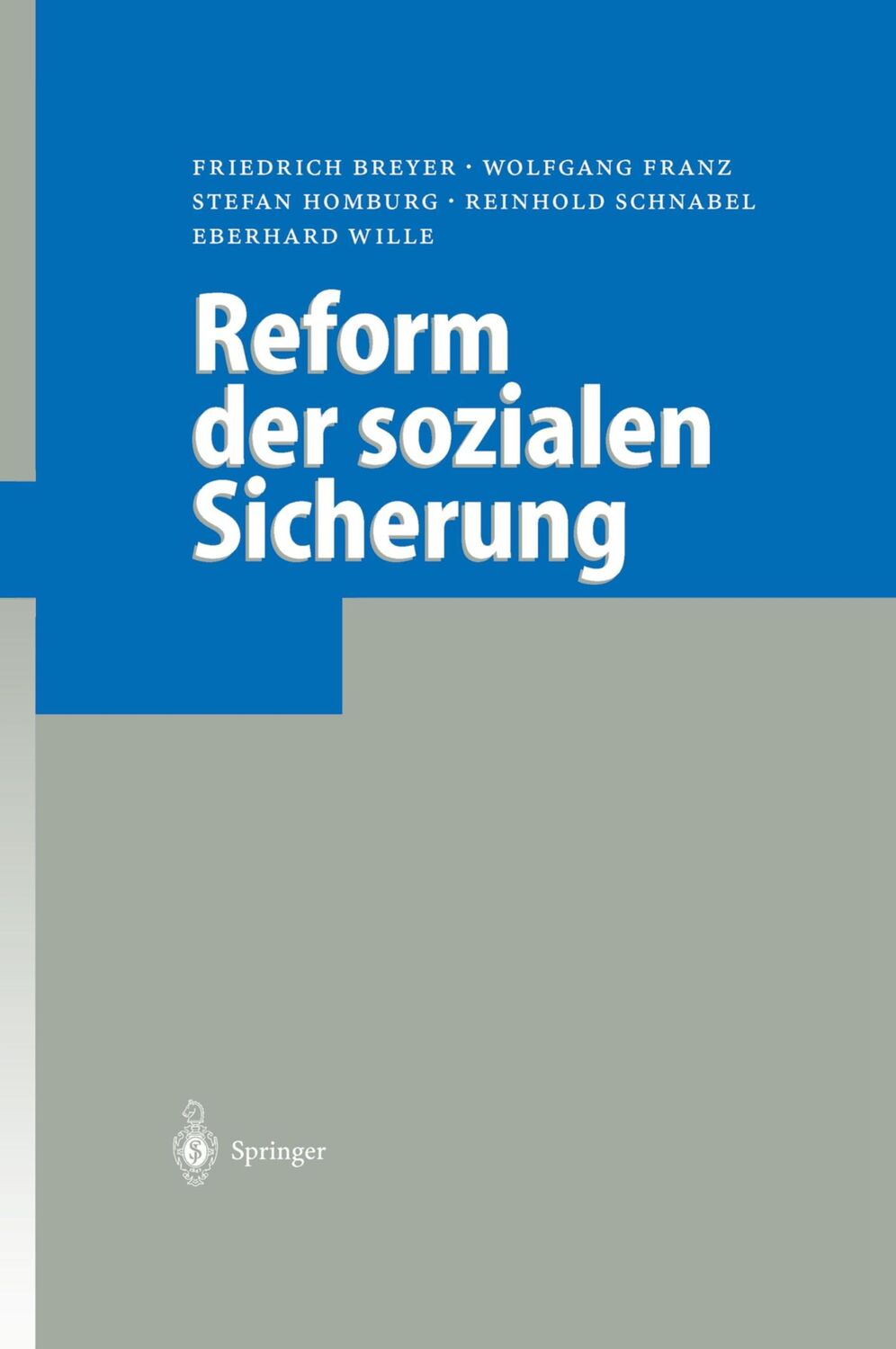 Cover: 9783540207030 | Reform der sozialen Sicherung | Friedrich Breyer (u. a.) | Buch | VIII