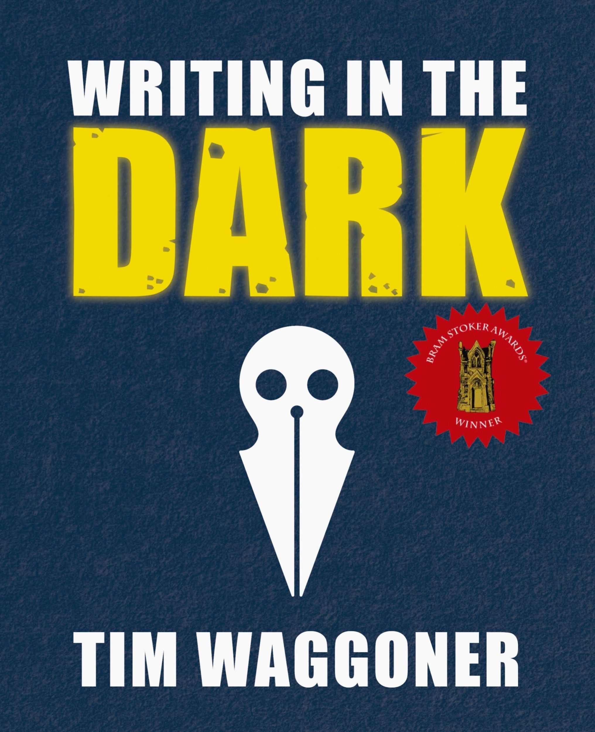 Cover: 9781947879195 | Writing in the Dark | Tim Waggoner | Taschenbuch | Englisch | 2020