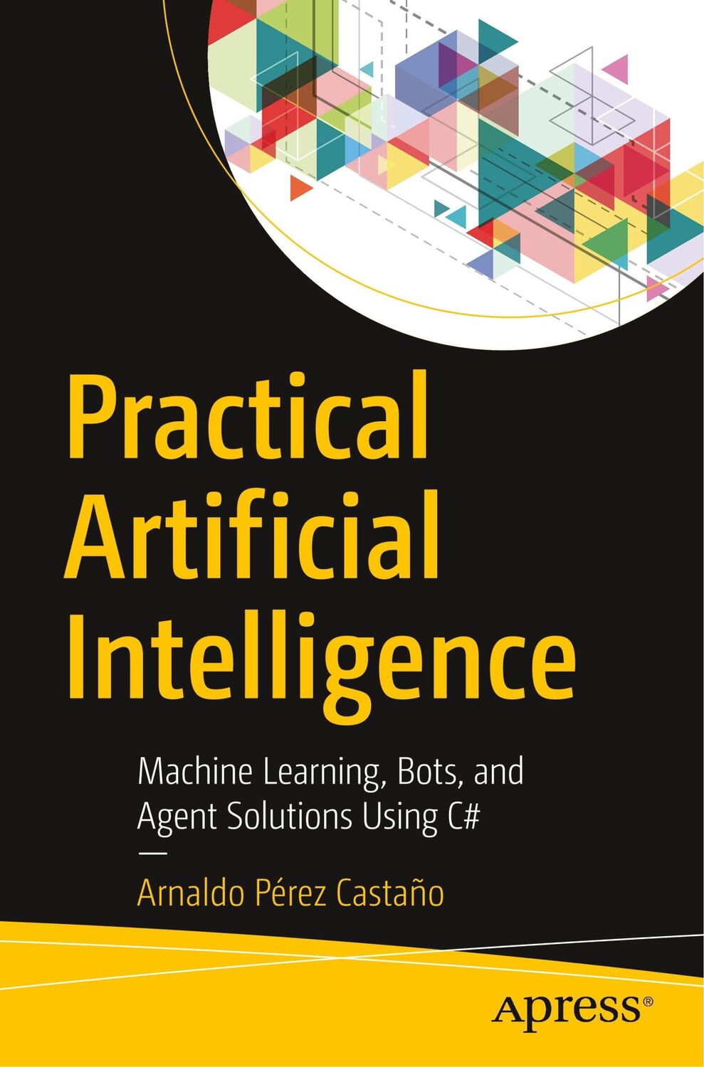 Cover: 9781484233566 | Practical Artificial Intelligence | Arnaldo Pérez Castaño | Buch | xxi