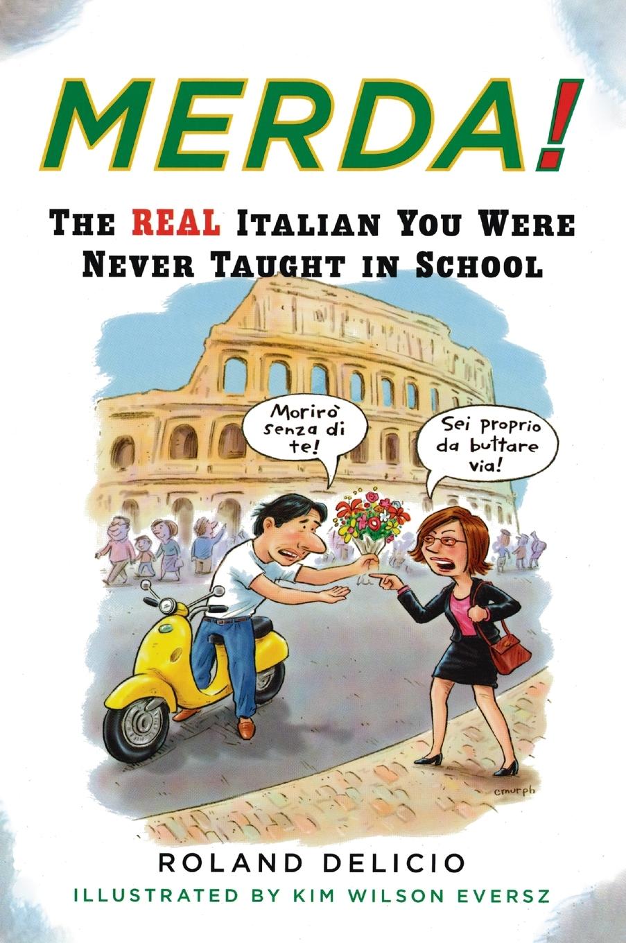 Cover: 9780452270398 | Merda! | The Real Italian You Were Never Taught in School | Delicio