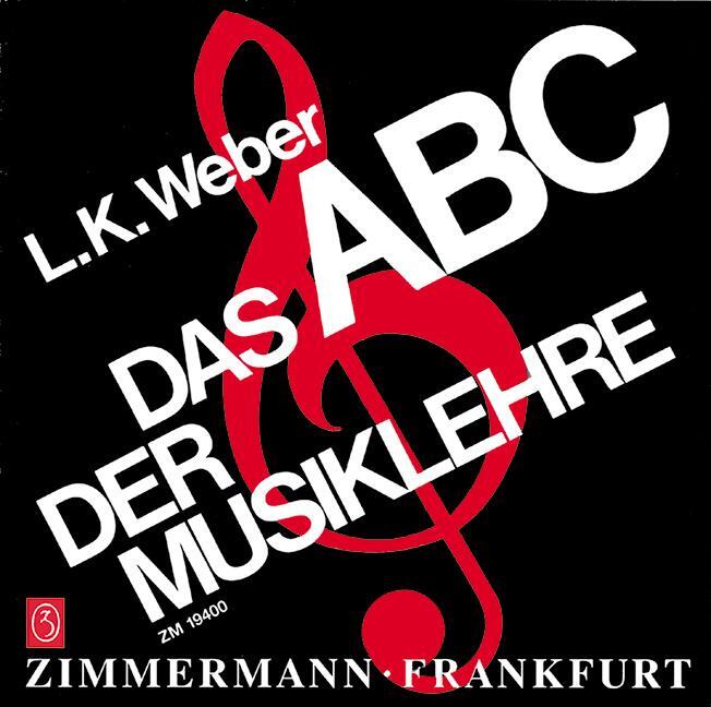 Cover: 9783921729021 | Das ABC der Musiklehre | Ludwig Karl Weber | Taschenbuch | 68 S.