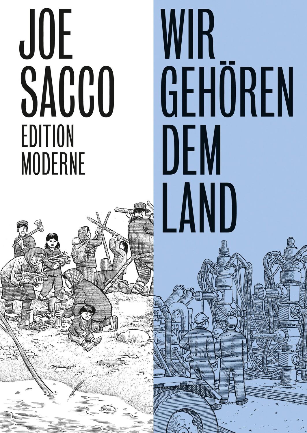 Cover: 9783037311981 | Wir gehören dem Land | Joe Sacco | Taschenbuch | 256 S. | Deutsch