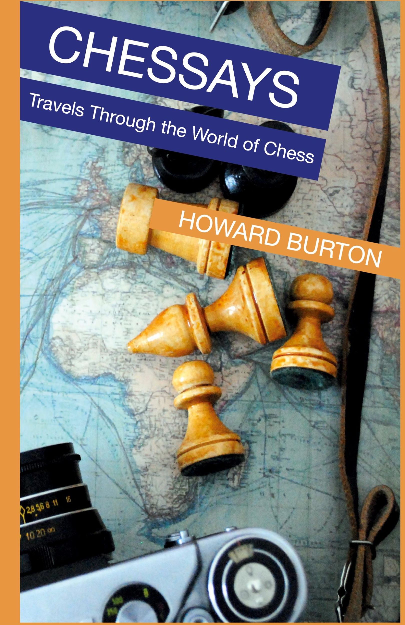 Cover: 9781771703352 | Chessays | Travels Through The World Of Chess | Howard Burton | Buch