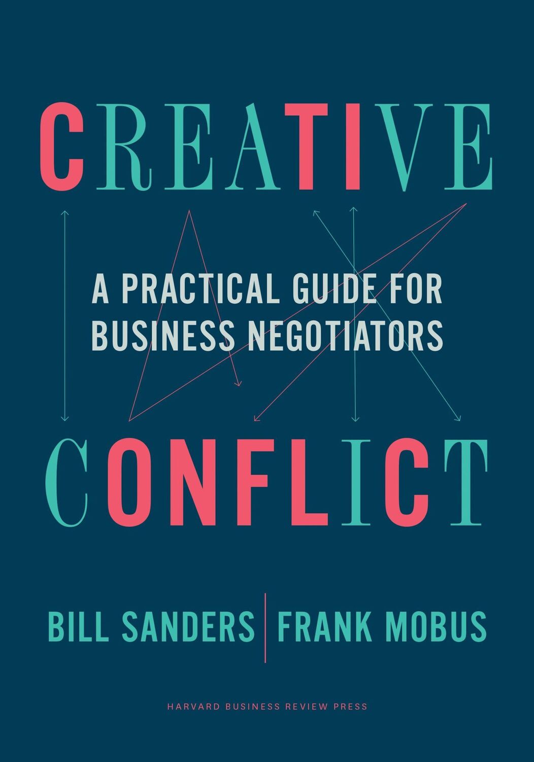 Cover: 9781633699496 | Creative Conflict | A Practical Guide for Business Negotiators | Buch