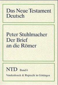 Cover: 9783525513729 | Der Brief an die Römer | Peter Stuhlmacher | Taschenbuch | 237 S.