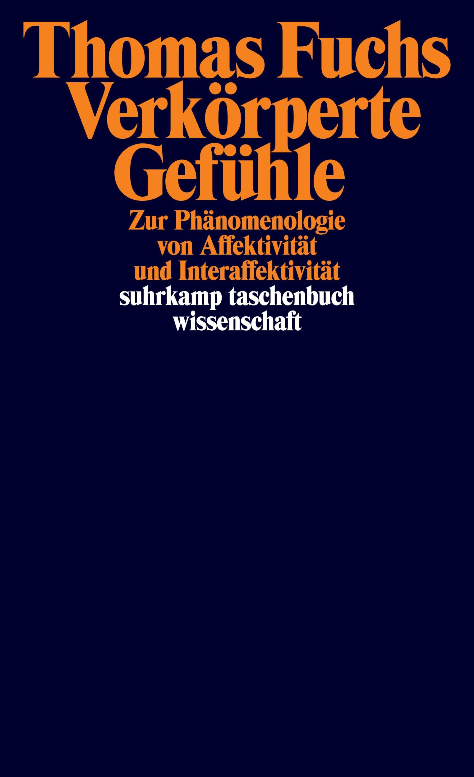 Cover: 9783518300541 | Verkörperte Gefühle | Thomas Fuchs | Taschenbuch | 420 S. | Deutsch