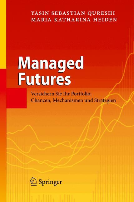 Cover: 9783642032318 | Managed Futures | Maria Katharina Heiden (u. a.) | Buch | xviii | 2009