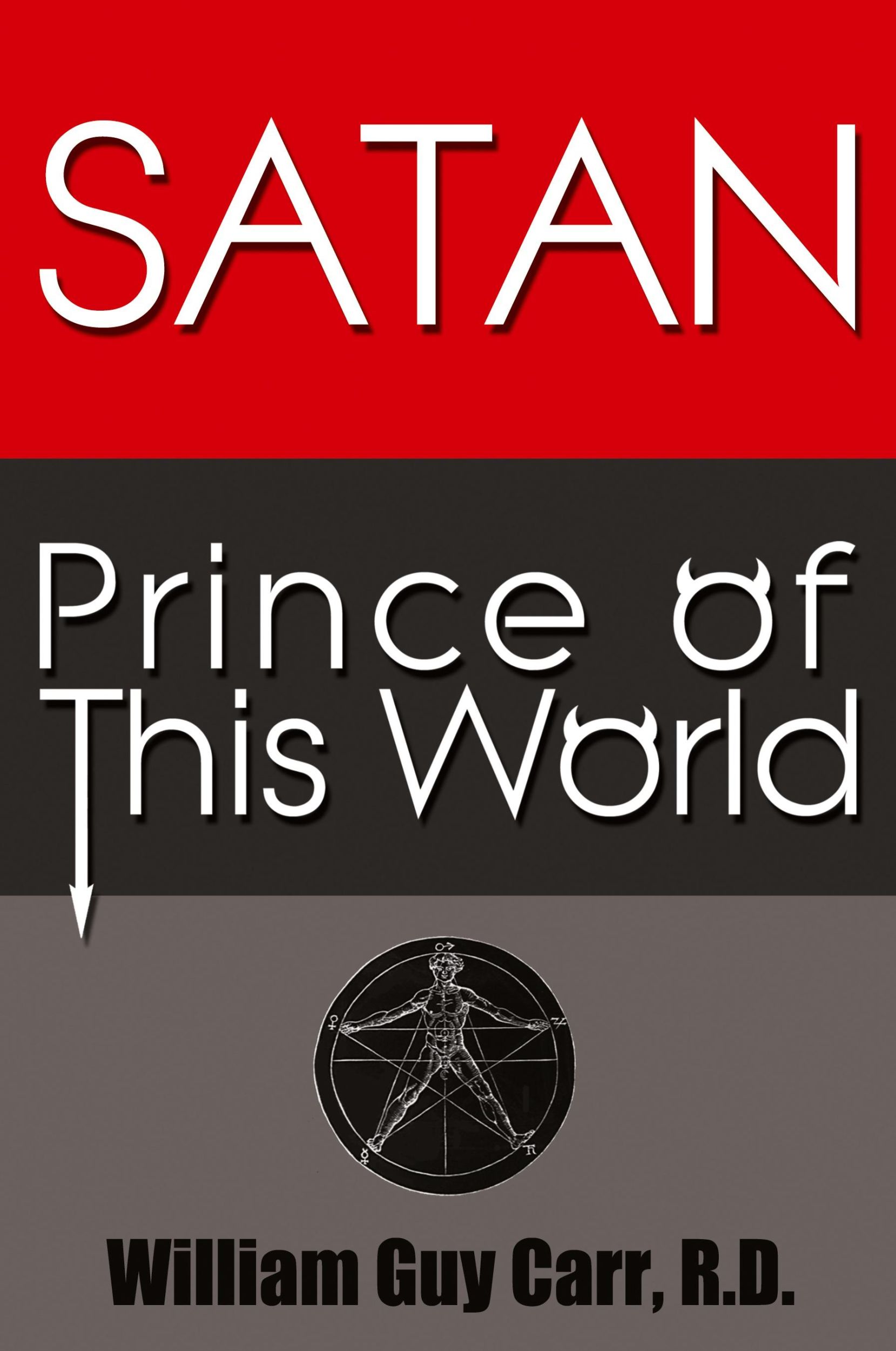 Cover: 9781939438140 | Satan Prince of This World - Original Edition | William Guy Carr